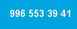 996 553 39 41 996 553 39 41